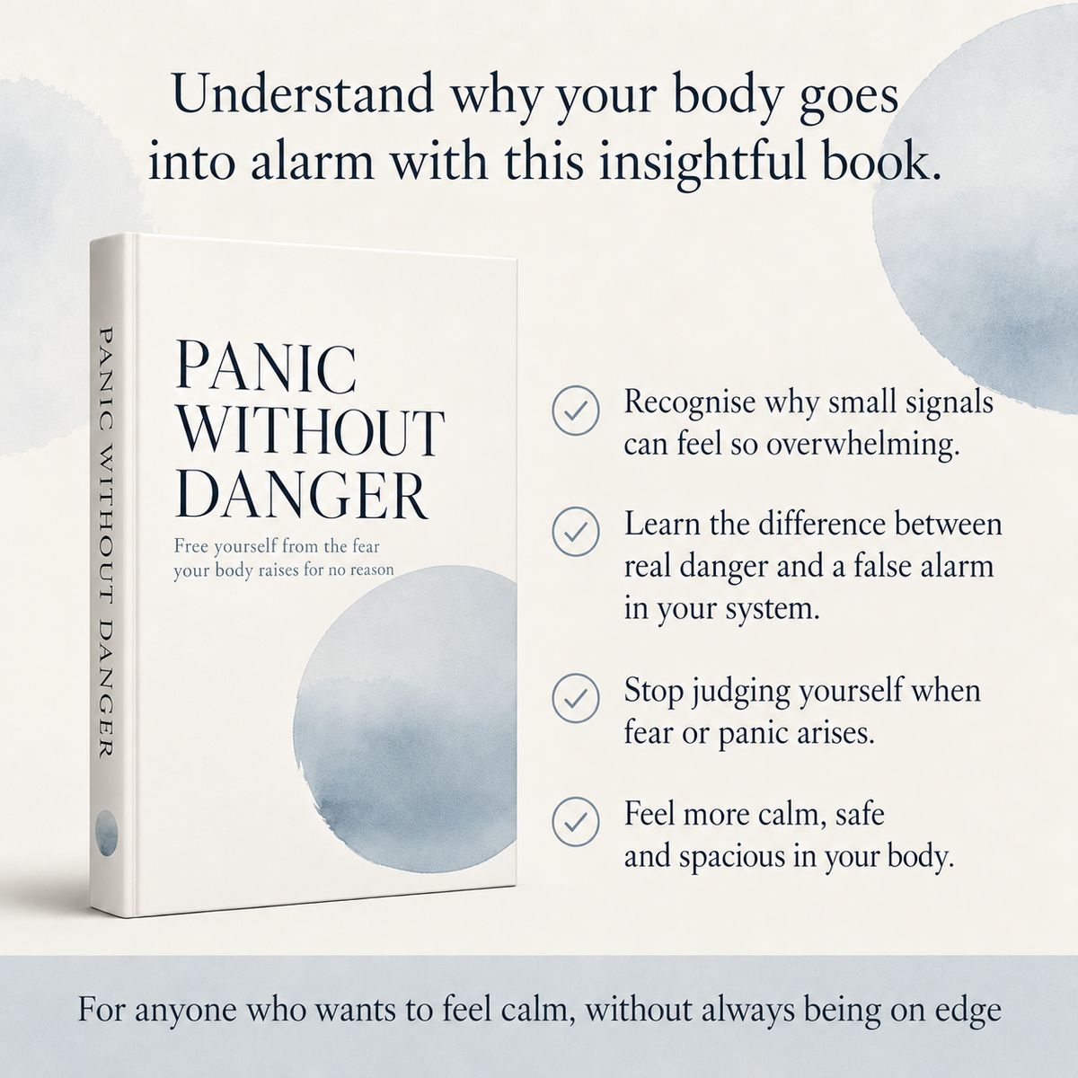 Panic Without Danger : Free yourself from the fear your body raises for no reason